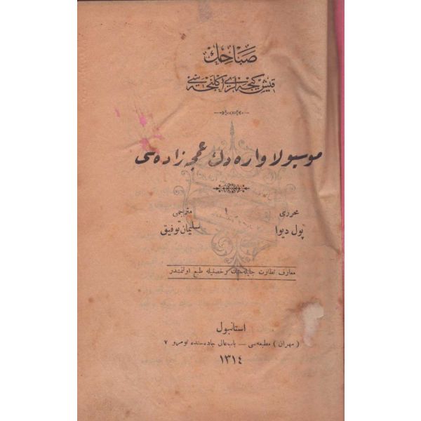 Osmanlı armalı ve ay yıldızlı cildinde MÖSYÖ LAVARED´İN AMCAZÂDESİ, Paul D´ivol, çev. Süleyman Tevfik, Mihran Matbaası, İstanbul 1314, 335 s., 15x22 cm