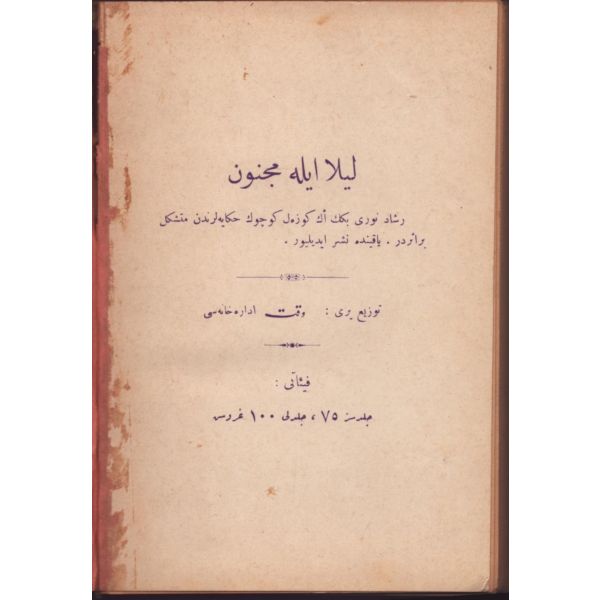 BİR KADIN DÜŞMANI (Çirkinin Romanı), Reşad Nuri [Güntekin], Vakit Gazetesi Neşriyatı, 1927, 231 s., 14x20 cm