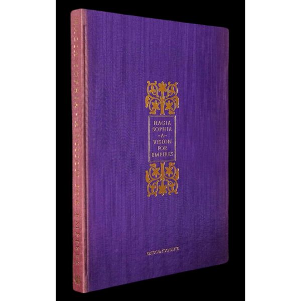 HAGIA SOPHIA (A Vision for Empires), metin: Cyril Mango, fotoğraf: Ahmet Ertuğ, 1997, Ertuğ & Kocabıyık, 175 sayfa, 31x42 cm...