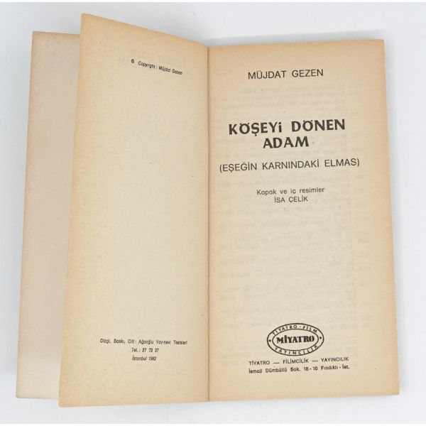 KÖŞEYİ DÖNEN ADAM (Eşeğin Karnındaki Elmas), Müjdat Gezen, 1982, Miyatro Yayıncılık, 112 sayfa, 11x19 cm...