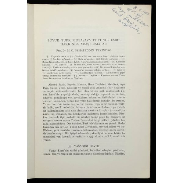 BÜYÜK TÜRK MUTAVASSIFI YUNUS EMRE HAKKINDA ARAŞTIRMALAR, Prof. Dr. M. C. Şehabeddin Tekindağ, 1966, Türk Tarih Kurumu Basımevi Ankara (Ayrı Basım), 59-90 sayfa aralığı, 17x24 cm...