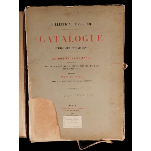 CATALOGUE ANTIQUITES ASSYRIENNES, METHODIQUE ET RAISSONNE (1. ve 2. cilt takım halinde), (Koleksiyon: M. De. Clercq), 1885, Ernest Leroux Paris,  353 sayfa, 37x52 cm...