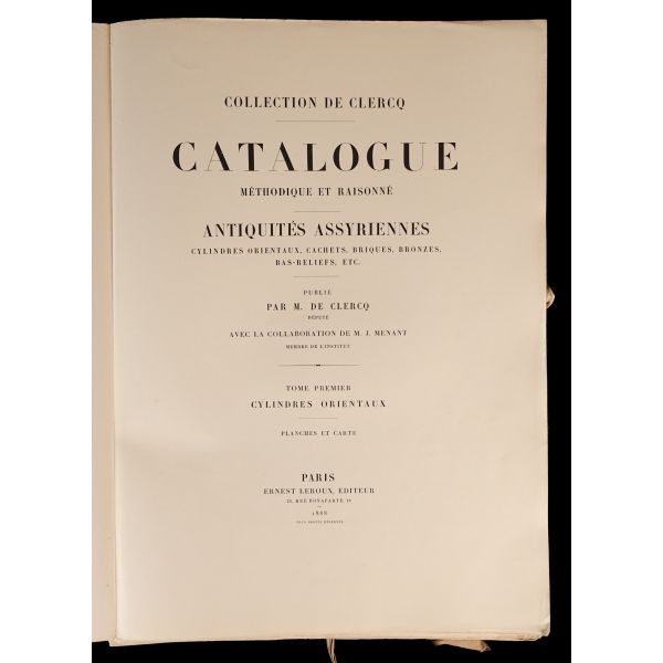 CATALOGUE ANTIQUITES ASSYRIENNES, METHODIQUE ET RAISSONNE (1. ve 2. cilt takım halinde), (Koleksiyon: M. De. Clercq), 1885, Ernest Leroux Paris,  353 sayfa, 37x52 cm...
