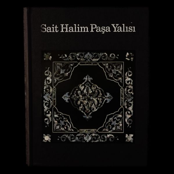 SAİT HALİM PAŞA YALISI, (Metin Yazarı: Feridun Akozan), Türkiye Kalkınma Bankası A.Ş., 160 sayfa, 25x33 cm...
