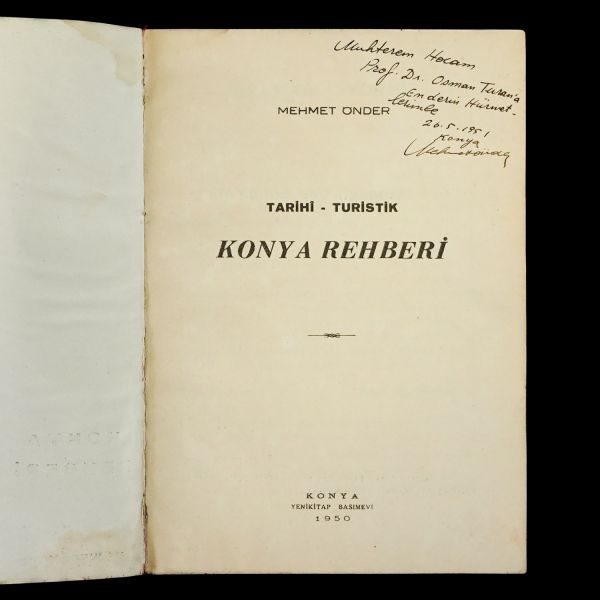 Tarihi - Turistik KONYA REHBERİ, Mehmet Önder, 1950, Yeni Kitap Basımevi - Konya, 154 sayfa, 14x20 cm…