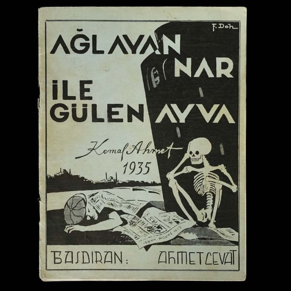 AĞLAYAN NAR İLE GÜLEN AYVA, Kemal Ahmet, 1935, Bozkurt Matbaası, 16 sayfa, 14x19 cm…