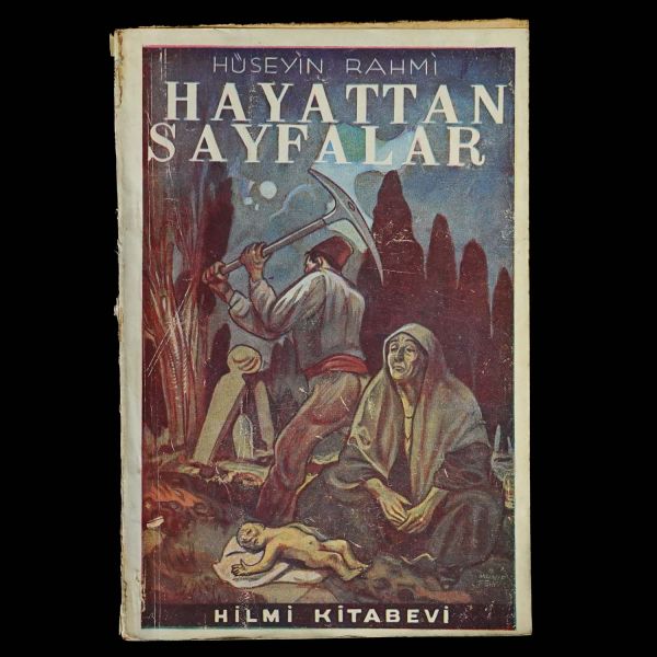HAYATTTAN SAYFALAR, Hüseyin Rahmi Gürpınar, 1940, Hilmi Kitabevi, 116 sayfa, 12x18 cm…