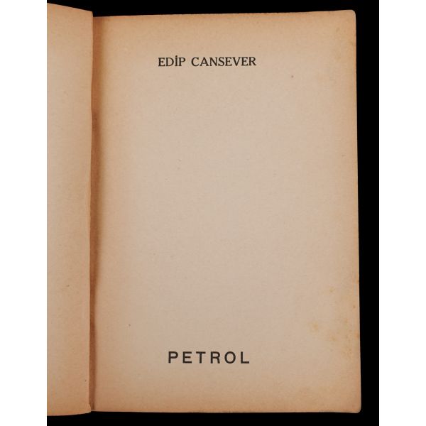 PETROL, Edip Cansever, 1959, İstanbul Matbaası, 31 sayfa, 14x20 cm...