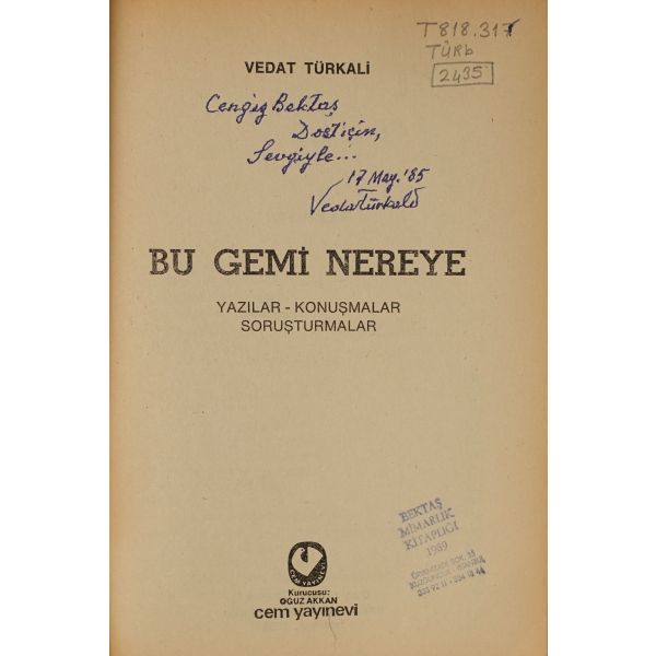 BU GEMİ NEREYE, Vedat Türkali, 1985, Cem Yayınevi, 222 sayfa, 14x20 cm...