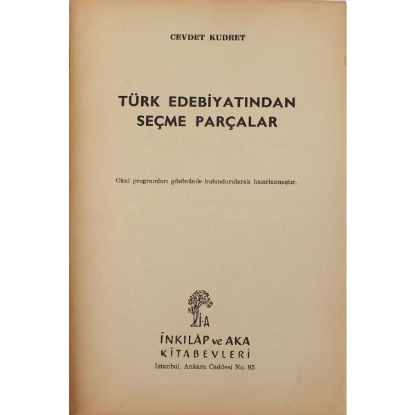 TÜRK EDEBİYATINDAN SEÇME PARÇALAR, Cevdet Kudret, 1973, İnkılap ve Aka Kitabevleri, 576 sayfa, 16x24 cm...