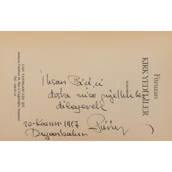 KIRK YEDİ´LİLER, Füruzan, 1984, Can Yayınları, 565 sayfa, 13x20 cm...