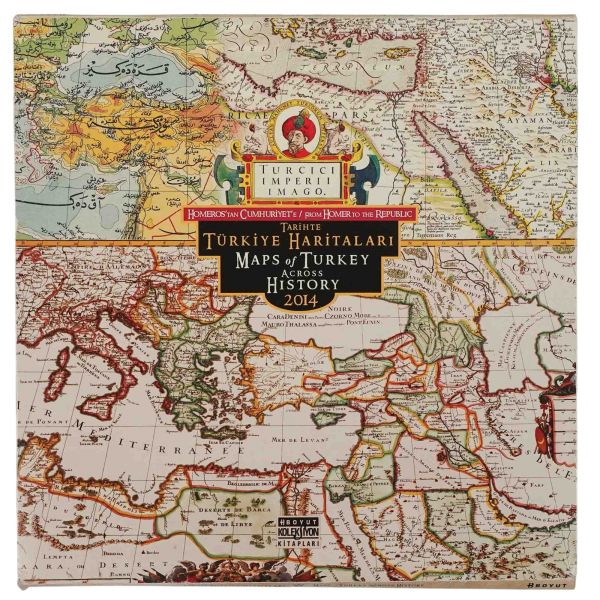 HOMEROS´TAN CUMHURİYET´E TARİHTE TÜRK HARİTALARI, ed. Bülent Özükan, 2014, 32 sayfa, 32x32 cm...