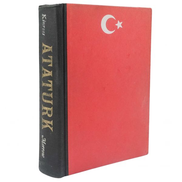 ATATURK (A Biography of Mustafa Kemal, Father of Modern Turkey), Lord Kinross, 1965, William Morrow and Company, New York, 615 sayfa, 16x24 cm...