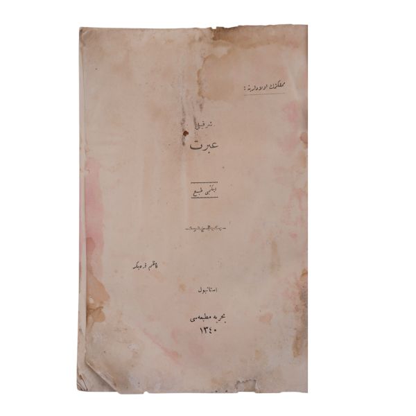 ŞARKILI İBRET, Kâzım Karabekir, 1340, Bahriye Matbaası, 59 sayfa, 16x24 cm...