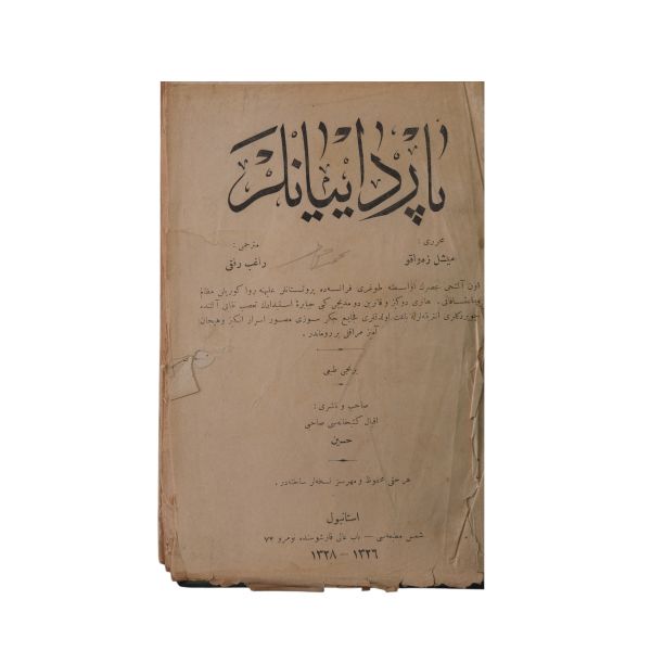 PARDAYANLAR, Michel Zevaco, çeviren: Rafıb Rıfkı, 1326/28, Şems Matbaası, 549 sayfa, 18x27 cm...