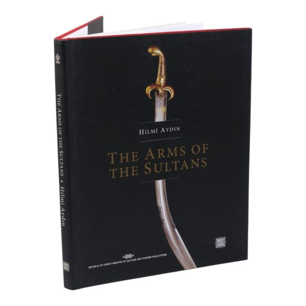 THE ARMS of the SULTANS, Hilmi Aydın, çeviren: Alev Bulut, 2014, Golden Medya, 241 sayfa, 25x32 cm...