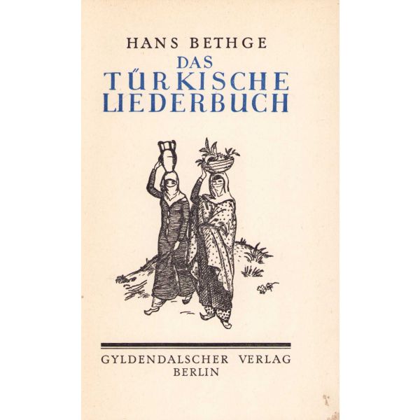 Almanca Das Türkische Liederbuch, Hans Bethge, Berlin, 122 sayfa, 11x18 cm