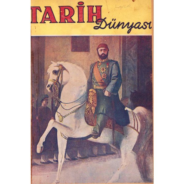 Tarih Dünyası dergisi, 1. yıl ilk 9 sayı bulunmaktadır, 1. cilt, Şaka Matbaası, İstanbul, 1950, sayfaların bazıları haliyledir, 15x22 cm