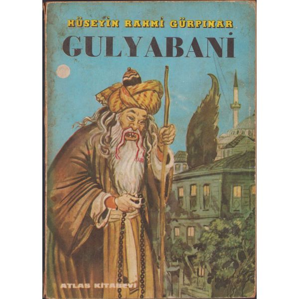 Gulyabani, Hüseyin Rahmi Gürpınar, Oya Matbaası, İstanbul, 1971, 128 sayfa, 14x20cm