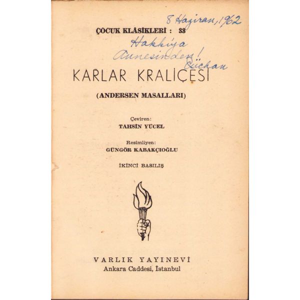 Karlar Kraliçesi (Andersen'den Masallar), Çocuk kitabı, Çeviren Tahsin Yücel, Resimleyen Güngör Kabakçıoğlu, 1962, 62 sayfa