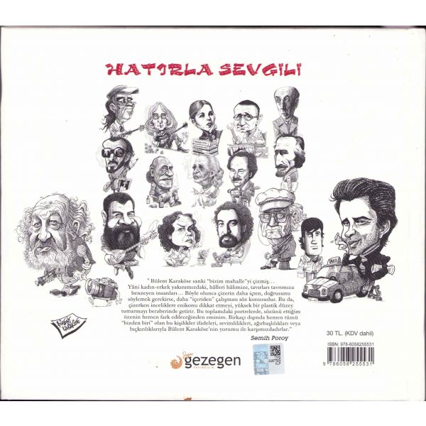 Hatırla Sevgili, Portreler Bülent Karaköse, Gezegen Yayıncılık, 2017, 175 sayfa, 22x17 cm