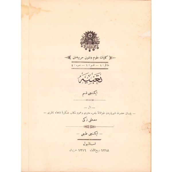 Osmanlıca Tabiyye 2. Kısım, Mustafa Zeki, 1318, Mekteb-i Fünun Harbiye-yi Şahane Matbaası, 144 sayfa, 26x19 cm