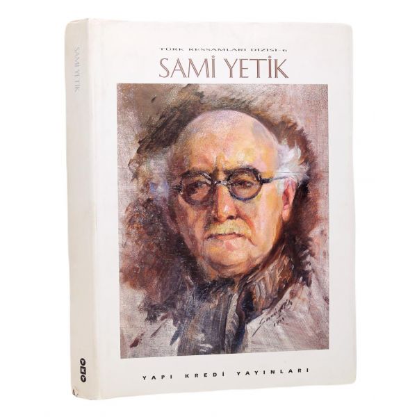 Sami Yetik, Hazırlayan Kaya Özsezgin, İlk baskı, İstanbul 1997, 289 sayfa, 20x30 cm