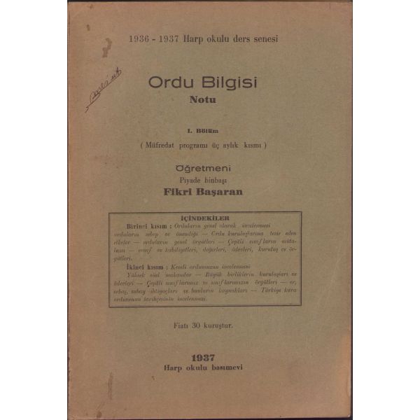 1936-1937 Harp Okulu Ders Senesi Ordu Bilgisi Notu, Fikri Başaran, Harp Okulu Basımevi, 1937, 223 sayfa, 16x24 cm