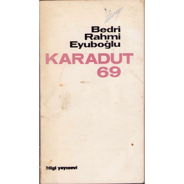 Karadut 69, Bedri Rahmi Eyüboğlu, Ankara, 1969, 239 sayfa, 11x20cm